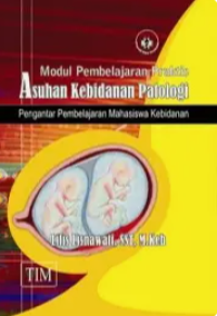Image of Modul Pembelajaran Praktis Asuhan Kebidanan Patologi