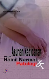 Image of Asuhan Kebidanan Pada Hamil Normal Patologi