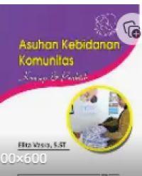 Image of Asuhan Kebidanan Komunitas Konsep Dan Praktik