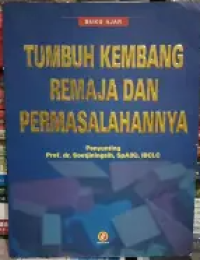 Image of Tumbuh Kembang Remaja Dan Permasalahannya