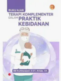 Image of Buku Ajar Terapi Komplementer Dalam Praktik Kebidanan