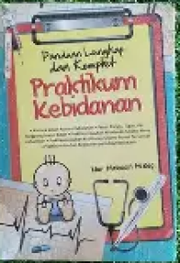 Image of Panduan Lengkap Dan Komplet Praktikum Kebidanan