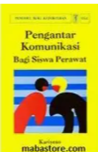 Image of Pengantar Komunikasi Bagi Siswa Perawat