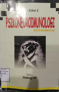 Image of Psikoneuroimunologi Keperawatan Edisi 2