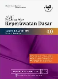 Image of Buku Ajar Keperawatan Dasar Edisi 10 (Gangguan Pencernaan ; Gangguan Perkemihan ; Gangguan Reproduksi)