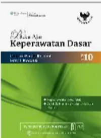 Image of Buku Ajar Keperawatan Dasar Edisi 10 (Gangguan Kulit ; Gangguan Keseimbangan Cairan dan Elektrolit ; Gangguan Muskuloskeletal ; Gangguan Sistem Saraf dan Sensori; Gangguan Endokrin)
