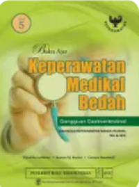 Image of Buku Ajar Keperawatan Medikal Bedah : Gangguan Gastrointestinal Edisi 5