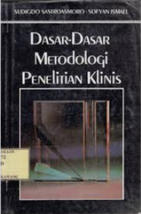 Image of Dasar - Dasar Metodologi Penelitian Klinis