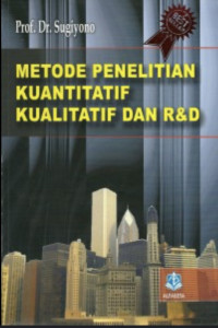 Image of Metode Penelitian Kuantitatif, Kualitatif dan RnD