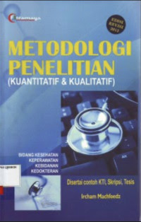 Image of Metodologi Penelitian : Kuantitatif dan Kualitatif Bidang Kesehatan Keperawatan, Kebidanan dan Kedokteran Edisi Revisi 2013
