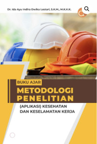 Image of Buku Ajar Metodologi Penelitian (aplikasi) Kesehatan dan Keselamatan Kerja