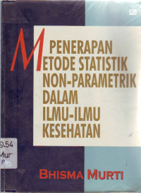 Image of Penerapan Metode Statistik Non-Parametrik Dalam Ilmu-Ilmu Kesehatan