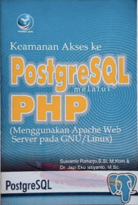 Image of Keamanan Akses ke PostgreSQL melalui PHP menggunakan Apache Web Server Pada GNU/Linux