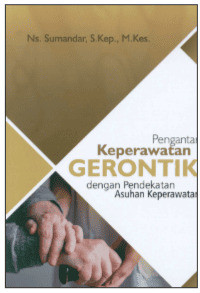 Image of Pengantar Keperawatan Gerontik dengan Pendekatan Asuhan Keperawatan