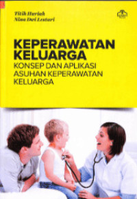 Image of Keperawatan Keluarga : Konsep dan Aplikasi Asuhan Keperawtaan Keluarga