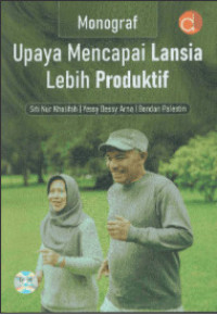 Image of Monofraf : Upaya Mencapai Lansia Lebih Produktif