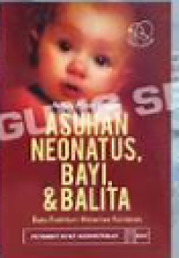 Image of Asuhan Neonatus Bayi Dan Balita