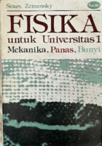 Image of Fisika Untuk Universitas 1 (Mekanika Panas Bunyi)
