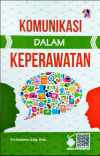 Image of Komunikasi Dalam Keperawatan