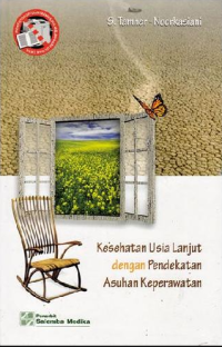 Image of Kesehatan Usia Lanjut Dengan Pendekatan Asuhan Keperawatan