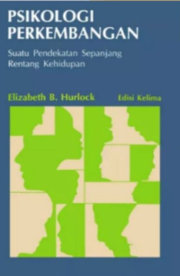 Image of Psikologi Perkembangan Suatu Pendekatan Sepanjang Rentang Kehidupan Edisi Kelima