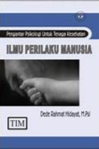 Image of Pengantar Psikologi Untuk Tenaga Kesehatan Ilmu Perilaku Manusia