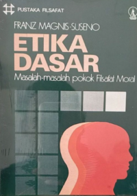 Image of Etika Dasar Masalah Masalah Pokok Filsafat Moral