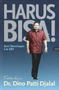 Image of Harus Bisa Seni Memimpin Ala SBY