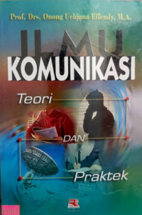 Image of Ilmu Komunikasi Teori Dan Praktek