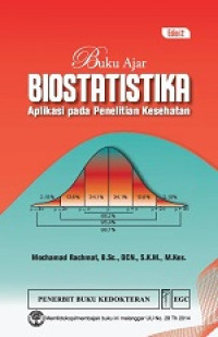 Image of Buku Ajar Biostatistika Aplikasi pada Penelitian Kesehatan