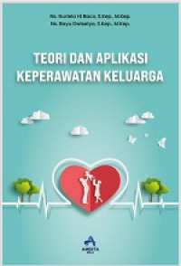Image of Teori dan Aplikasi Keperawatan Keluarga