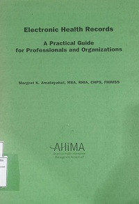 Image of Electronic health records; a practise guide for profesional and organizations