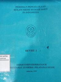 Image of Pedoman pengeloaan rekam medis rumah sakit di indonesia revisi 1