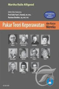 Image of Pakar Teori Keperawatan Dan Karya Mereka Edisi 8 Volume 1